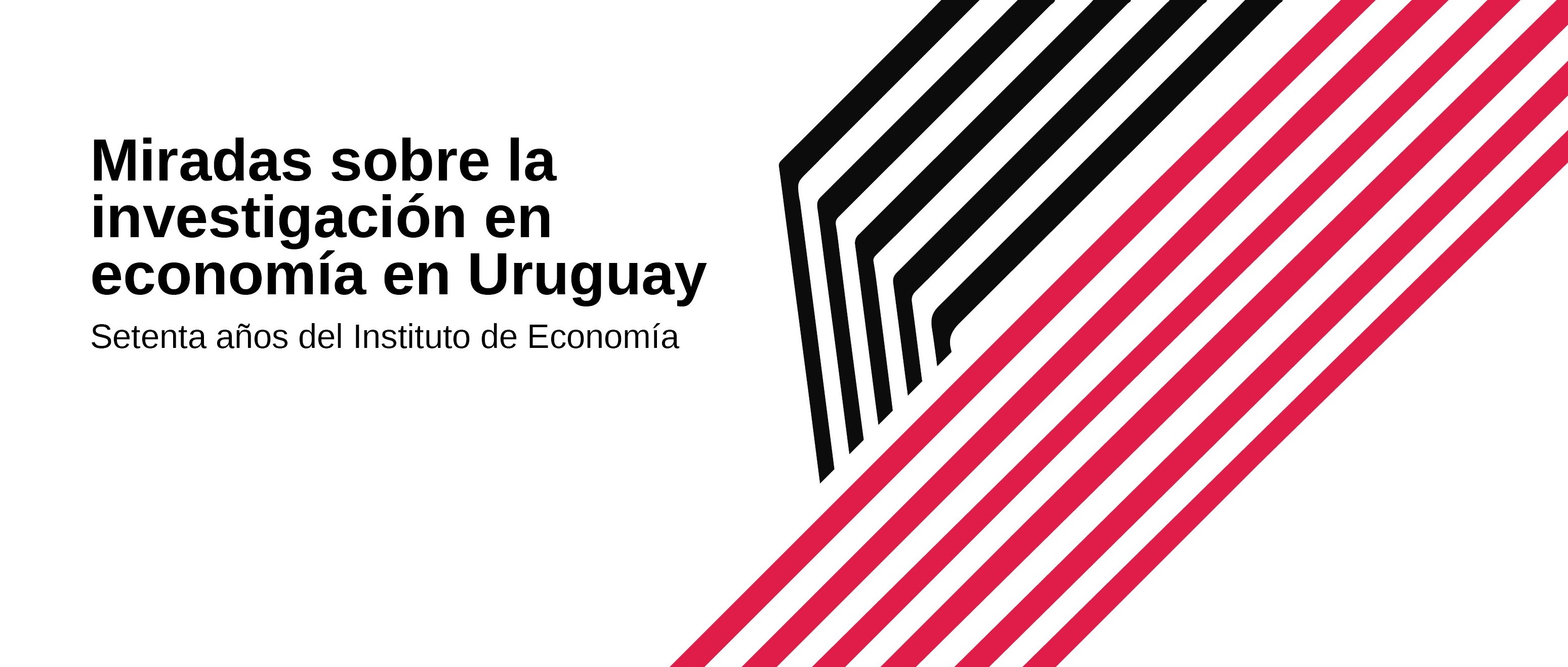 Miradas sobre la investigaci&oacute;n en econom&iacute;a en Uruguay: Setenta a&ntilde;os del Instituto de Econom&iacute;a